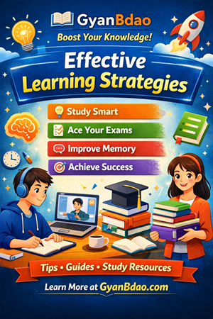 Ultimate Guide to Effective Learning Strategies: Boost Your Knowledge with GyanBdao